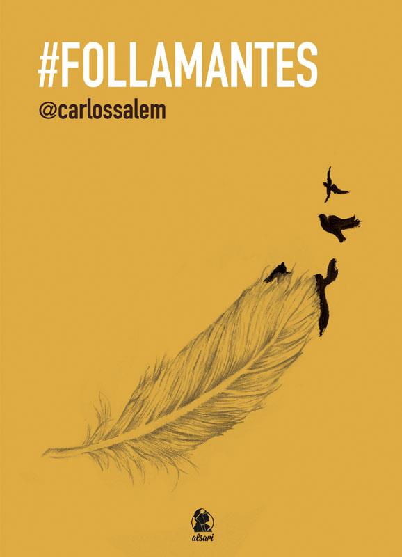 FOLLAMANTES | 9788494268601 | CARLOS SALEM SOLA | Llibreria Ombra | Llibreria online de Rubí, Barcelona | Comprar llibres en català i castellà online