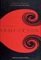 EL ARTE DE LA SEDUCCIÓN | 9788467028911 | GREENE, ROBERT | Llibreria Ombra | Llibreria online de Rubí, Barcelona | Comprar llibres en català i castellà online