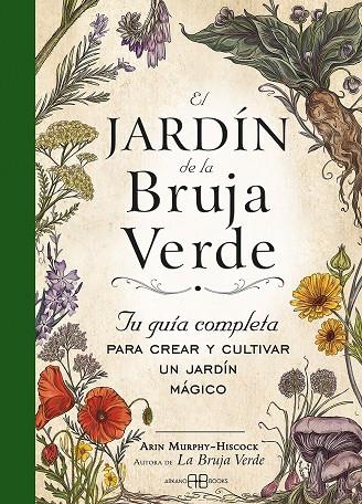 EL JARDÍN DE LA BRUJA VERDE | 9788417851798 | MURPHY-HISCOCK, ARIN | Llibreria Ombra | Llibreria online de Rubí, Barcelona | Comprar llibres en català i castellà online