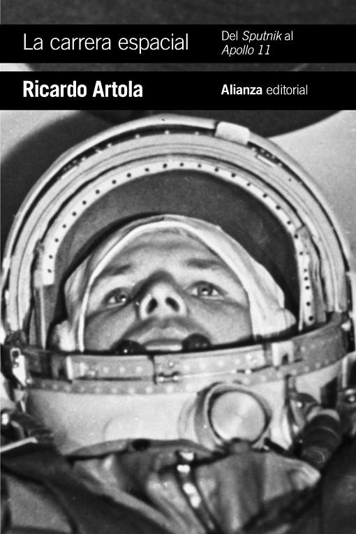 LA CARRERA ESPACIAL: DEL SPUTNIK AL APOLLO 11 | 9788491815204 | ARTOLA, RICARDO | Llibreria Ombra | Llibreria online de Rubí, Barcelona | Comprar llibres en català i castellà online