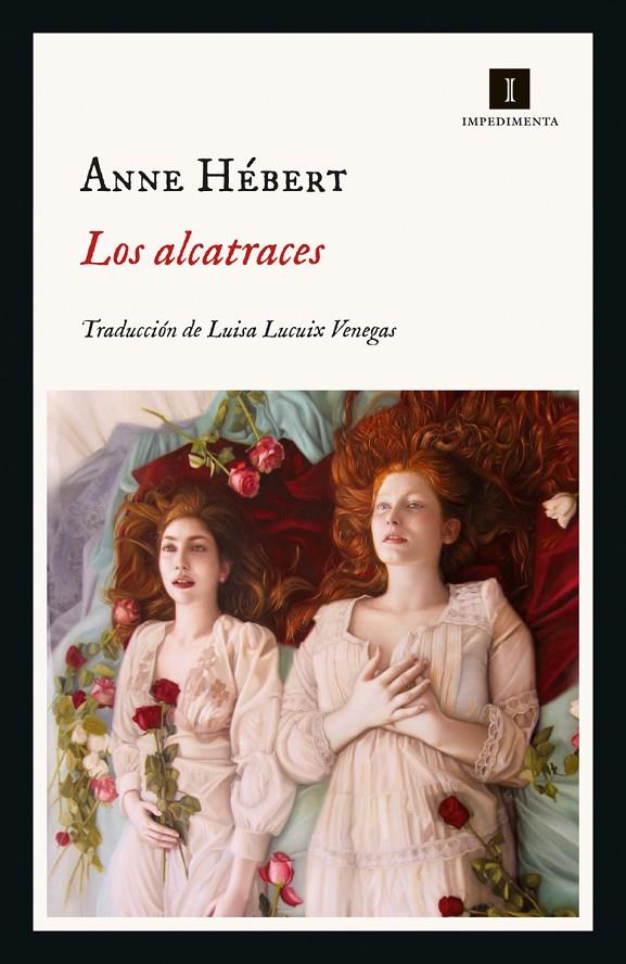 LOS ALCATRACES | 9788418668074 | HÉBERT, ANNE | Llibreria Ombra | Llibreria online de Rubí, Barcelona | Comprar llibres en català i castellà online