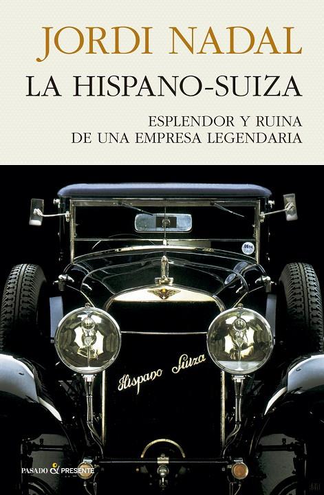 HISPANO-SUIZA,LA | 9788494970689 | NADAL JORDI | Llibreria Ombra | Llibreria online de Rubí, Barcelona | Comprar llibres en català i castellà online