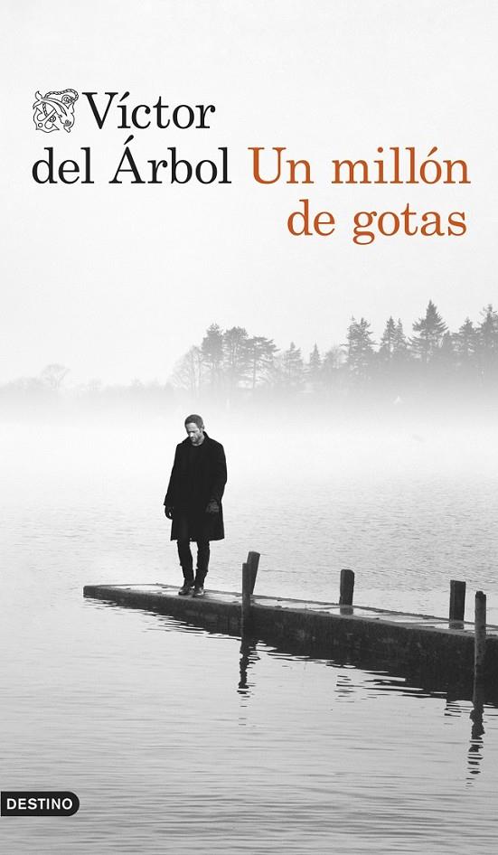 UN MILLÓN DE GOTAS | 9788423348138 | VÍCTOR DEL ÁRBOL | Llibreria Ombra | Llibreria online de Rubí, Barcelona | Comprar llibres en català i castellà online