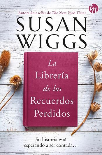 LA LIBRERÍA DE LOS RECUERDOS PERDIDOS | 9788413753003 | WIGGS, SUSAN | Llibreria Ombra | Llibreria online de Rubí, Barcelona | Comprar llibres en català i castellà online