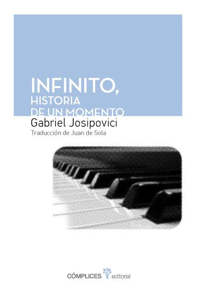 INFINITO | 9788494039584 | JOSIPOVICI, GABRIEL | Llibreria Ombra | Llibreria online de Rubí, Barcelona | Comprar llibres en català i castellà online