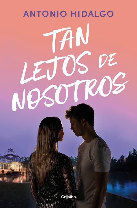 TAN LEJOS DE NOSOTROS (CERCA DE TI 2) | 9788425367649 | HIDALGO, ANTONIO | Llibreria Ombra | Llibreria online de Rubí, Barcelona | Comprar llibres en català i castellà online