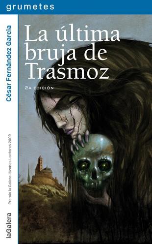 LA ÚLTIMA BRUJA DE TRASMOZ | 9788424636739 | FERNÁNDEZ GARCÍA, CÉSAR | Llibreria Ombra | Llibreria online de Rubí, Barcelona | Comprar llibres en català i castellà online