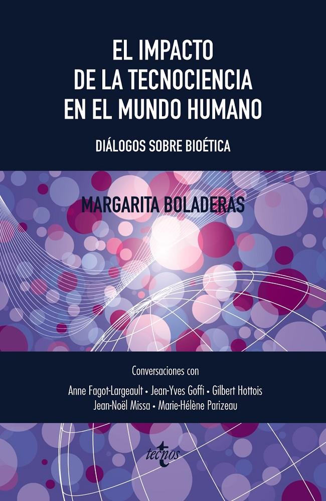 EL IMPACTO DE LA TECNOCIENCIA EN EL MUNDO HUMANO DIALOGOS SOBRE ETICA | 9788430957453 | MARGARITA BOLADERAS | Llibreria Ombra | Llibreria online de Rubí, Barcelona | Comprar llibres en català i castellà online