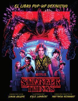 STRANGER THINGS: EL LIBRO POP-UP DEFINITIVO | 9788467951547 | MATTHEW REINHART/SIMON ARIZPE/KYLE LAMBERT | Llibreria Ombra | Llibreria online de Rubí, Barcelona | Comprar llibres en català i castellà online