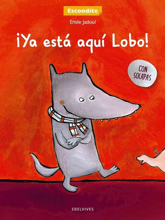 ¡YA ESTÁ AQUÍ EL LOBO! | 9788426393234 | EMILE JADOUL | Llibreria Ombra | Llibreria online de Rubí, Barcelona | Comprar llibres en català i castellà online