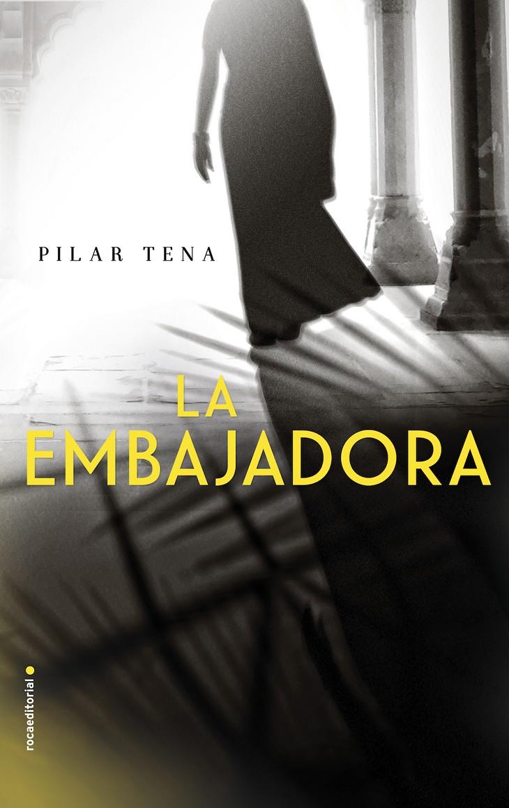 LA EMBAJADORA | 9788416700158 | TENA, PILAR | Llibreria Ombra | Llibreria online de Rubí, Barcelona | Comprar llibres en català i castellà online