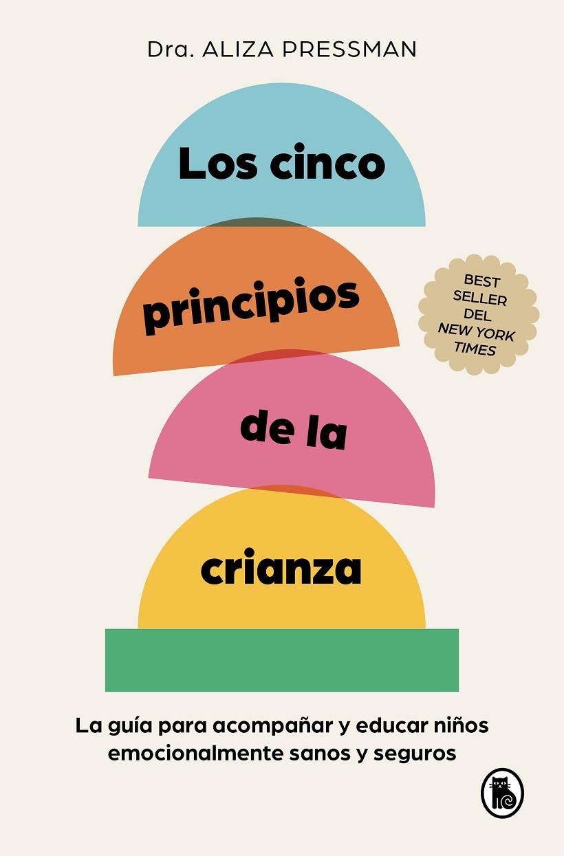 LOS CINCO PRINCIPIOS DE LA CRIANZA | 9788402430120 | PRESSMAN, ALIZA | Llibreria Ombra | Llibreria online de Rubí, Barcelona | Comprar llibres en català i castellà online