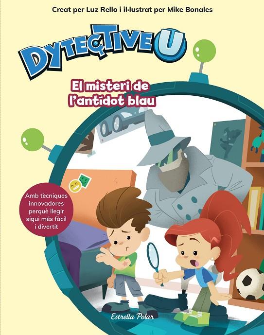 DYTECTIVEU. EL MISTERI DE L'ANTÍDOT BLAU | 9788491377108 | LUZ RELLO | Llibreria Ombra | Llibreria online de Rubí, Barcelona | Comprar llibres en català i castellà online