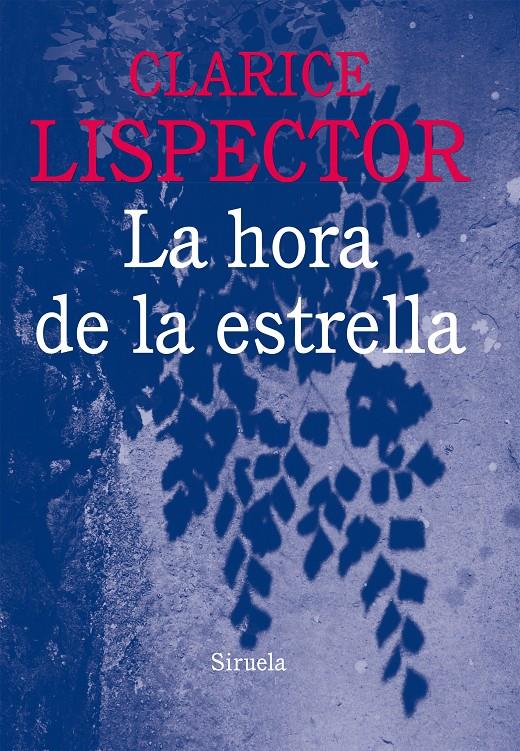 LA HORA DE LA ESTRELLA | 9788416120796 | LISPECTOR, CLARICE | Llibreria Ombra | Llibreria online de Rubí, Barcelona | Comprar llibres en català i castellà online