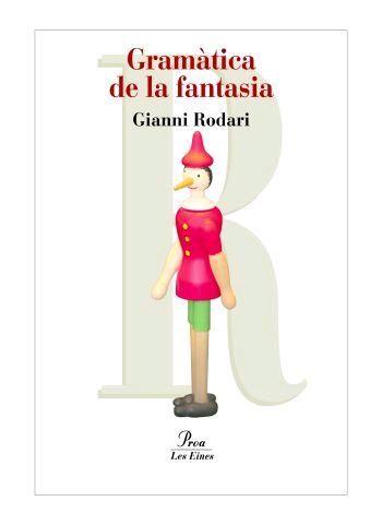 GRAMÀTICA DE LA FANTASIA | 9788492672578 | GIANNI RODARI | Llibreria Ombra | Llibreria online de Rubí, Barcelona | Comprar llibres en català i castellà online