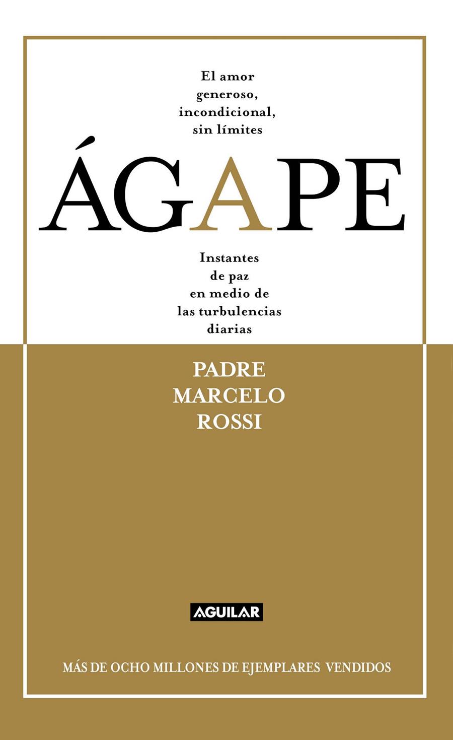 AGAPE | 9788403012912 | ROSSI, MARCELO | Llibreria Ombra | Llibreria online de Rubí, Barcelona | Comprar llibres en català i castellà online