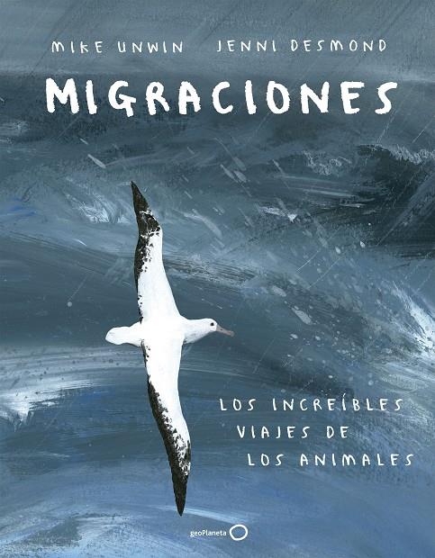 MIGRACIONES | 9788408183228 | UNWIN, MIKE/DESMOND, JENNI | Llibreria Ombra | Llibreria online de Rubí, Barcelona | Comprar llibres en català i castellà online