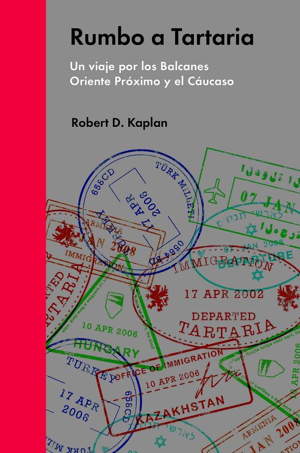 RUMBO A TARTARIA | 9788494174988 | D.KAPLAN, ROBERT | Llibreria Ombra | Llibreria online de Rubí, Barcelona | Comprar llibres en català i castellà online