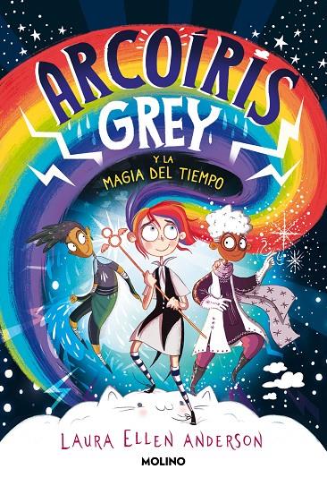 ARCOÍRIS GREY Y LA MAGIA DEL TIEMPO | 9788427223592 | ANDERSON, LAURA ELLEN | Llibreria Ombra | Llibreria online de Rubí, Barcelona | Comprar llibres en català i castellà online