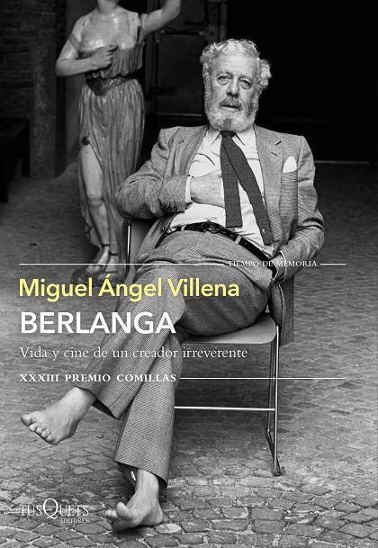 BERLANGA. VIDA Y CINE DE UN CREADOR IRREVERENTE | 9788490669266 | VILLENA, MIGUEL ÁNGEL | Llibreria Ombra | Llibreria online de Rubí, Barcelona | Comprar llibres en català i castellà online