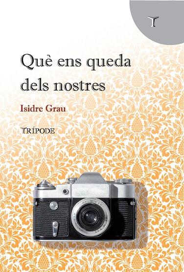 QUÈ ENS QUEDA DELS NOSTRES | 9788412920895 | GRAU, ISIDRE | Llibreria Ombra | Llibreria online de Rubí, Barcelona | Comprar llibres en català i castellà online