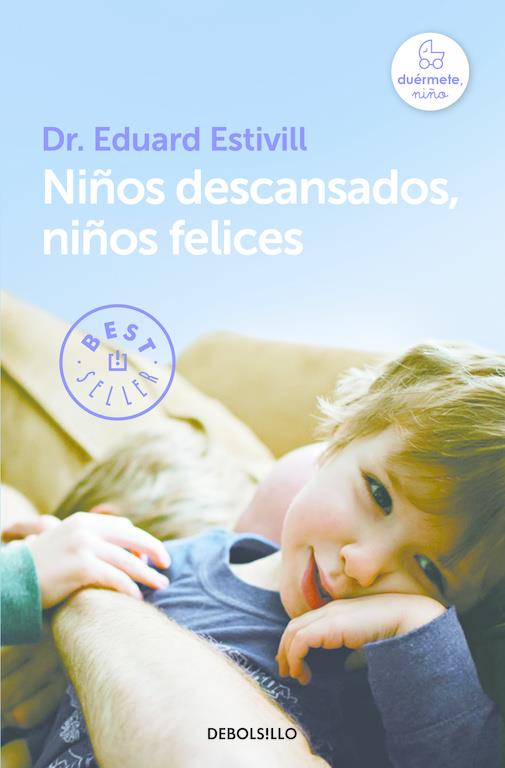 NIÑOS DESCANSADOS, NIÑOS FELICES | 9788466329835 | ESTIVILL,EDUARD | Llibreria Ombra | Llibreria online de Rubí, Barcelona | Comprar llibres en català i castellà online