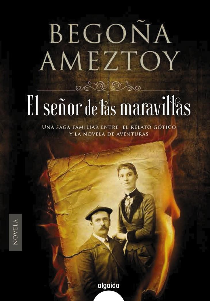 EL SEÑOR DE LAS MARAVILLAS | 9788490677261 | AMEZTOY, BEGOÑA | Llibreria Ombra | Llibreria online de Rubí, Barcelona | Comprar llibres en català i castellà online