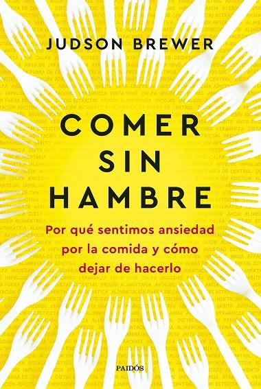 COMER SIN HAMBRE | 9788449342547 | BREWER, JUDSON | Llibreria Ombra | Llibreria online de Rubí, Barcelona | Comprar llibres en català i castellà online