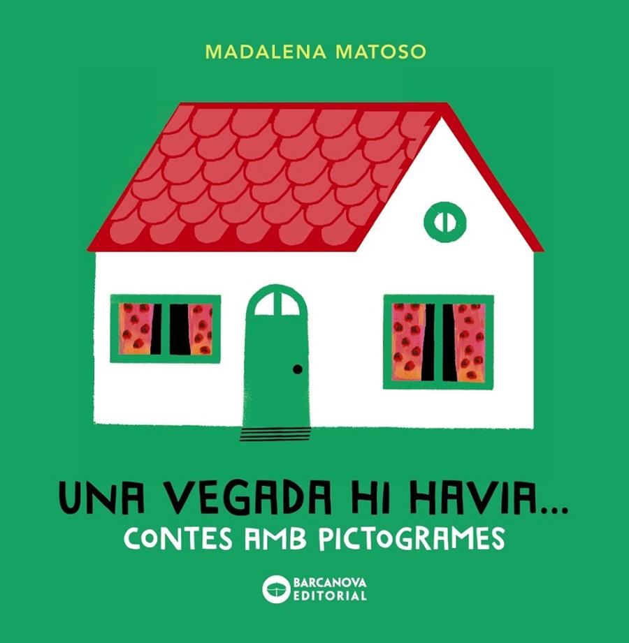 UNA VEGADA HI HAVIA... CONTES AMB PICTOGRAMES | 9788448946623 | MATOSO, MADALENA | Llibreria Ombra | Llibreria online de Rubí, Barcelona | Comprar llibres en català i castellà online