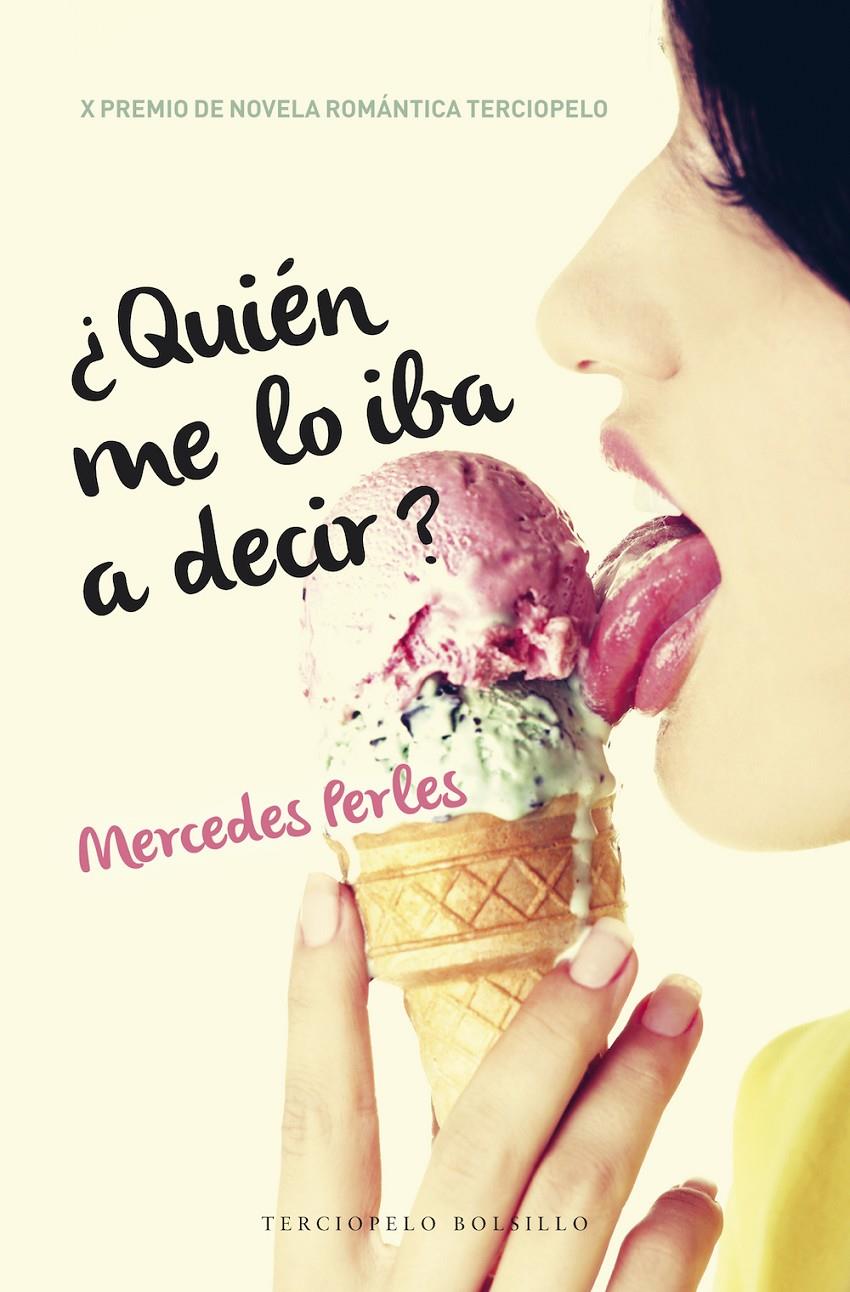 ¿QUIÉN ME LO IBA A DECIR? | 9788494425578 | PERLES, MERCEDES | Llibreria Ombra | Llibreria online de Rubí, Barcelona | Comprar llibres en català i castellà online