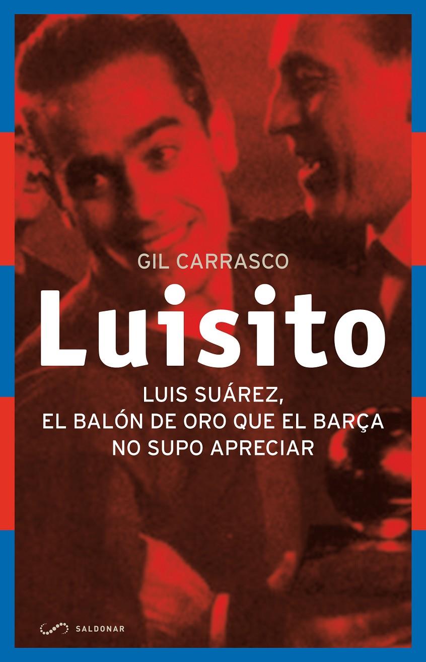 LUISITO | 9788494289644 | CARRASCO GARCÍA, GIL CARRASCO | Llibreria Ombra | Llibreria online de Rubí, Barcelona | Comprar llibres en català i castellà online