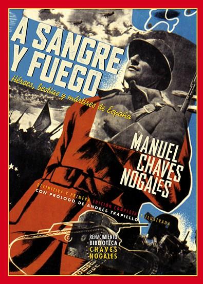 A SANGRE Y FUEGO | 9791387552268 | CHAVES NOGALES, MANUEL | Llibreria Ombra | Llibreria online de Rubí, Barcelona | Comprar llibres en català i castellà online