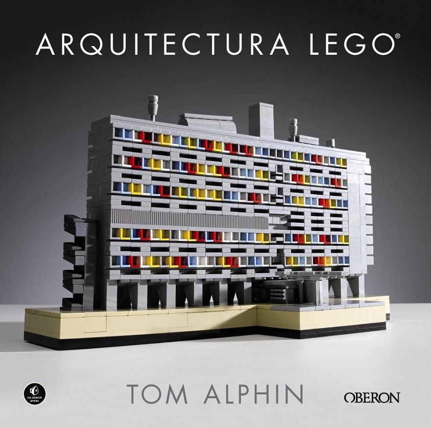 ARQUITECTURA LEGO | 9788441538641 | ALPHIN, TOM | Llibreria Ombra | Llibreria online de Rubí, Barcelona | Comprar llibres en català i castellà online