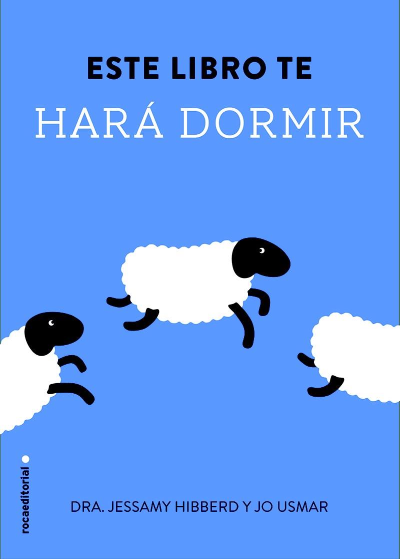 ESTE LIBRO TE HARÁ DORMIR | 9788499189109 | JESSAMY HIBBERD - JO USMAR | Llibreria Ombra | Llibreria online de Rubí, Barcelona | Comprar llibres en català i castellà online