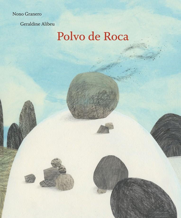 POLVO DE ROCA | 9788494157981 | GRANERO MOYA, NONO | Llibreria Ombra | Llibreria online de Rubí, Barcelona | Comprar llibres en català i castellà online