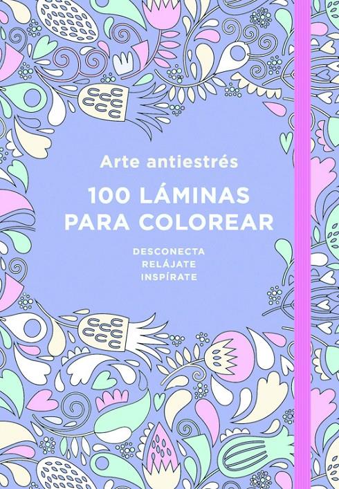 ARTE ANTIESTRÉS: 100 LÁMINAS PARA COLOREAR | 9788401018183 | VARIOS AUTORES | Llibreria Ombra | Llibreria online de Rubí, Barcelona | Comprar llibres en català i castellà online