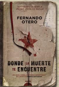 DONDE LA MUERTE TE ENCUENTRE | 9788498778175 | FERNANDO OTERO | Llibreria Ombra | Llibreria online de Rubí, Barcelona | Comprar llibres en català i castellà online