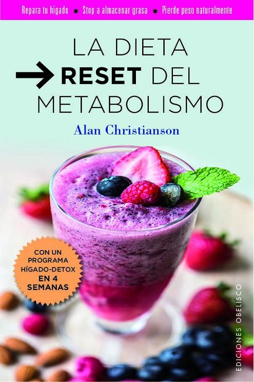 LA DIETA RESET DEL METABILISMO | 9788491114604 | CHRISTIANSON, ALAN | Llibreria Ombra | Llibreria online de Rubí, Barcelona | Comprar llibres en català i castellà online