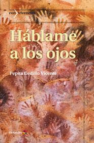 HÁBLAME A LOS OJOS | 9788499214382 | CEDILLO VICENTE, PEPITA | Llibreria Ombra | Llibreria online de Rubí, Barcelona | Comprar llibres en català i castellà online