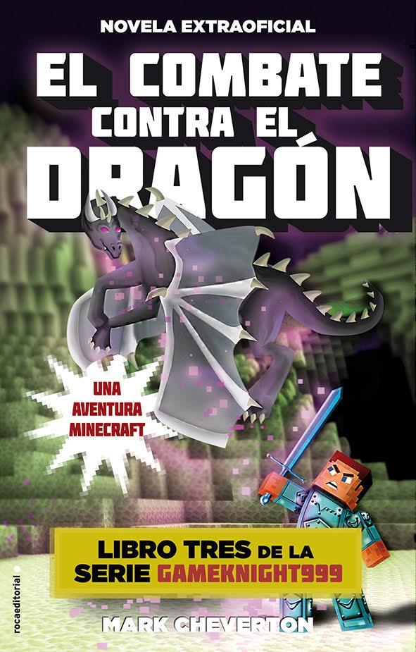 EL COMBATE CONTRA EL DRAGÓN MINECRAFT  | 9788416306091 | CHEVERTON, MARK | Llibreria Ombra | Llibreria online de Rubí, Barcelona | Comprar llibres en català i castellà online