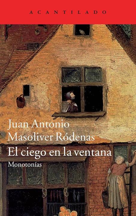 EL CIGO DE LA VENTANA  MONOTONIAS | 9788416011230 | MASOLIVER RÓDENAS, JUAN ANTONIO | Llibreria Ombra | Llibreria online de Rubí, Barcelona | Comprar llibres en català i castellà online