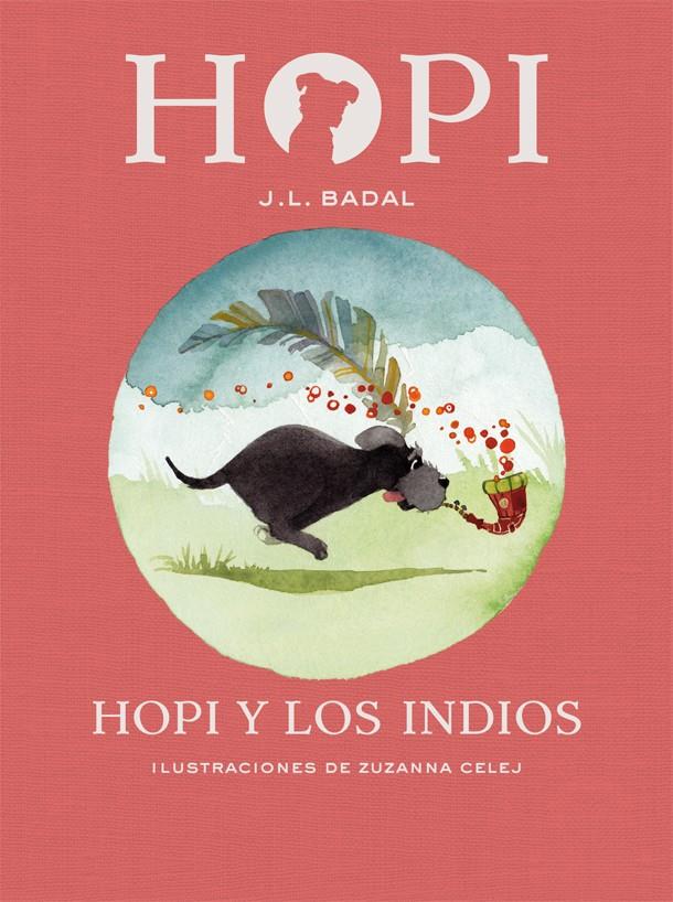 HOPI 4. HOPI Y LOS INDIOS | 9788424658434 | BADAL, JOSEP LLUÍS | Llibreria Ombra | Llibreria online de Rubí, Barcelona | Comprar llibres en català i castellà online