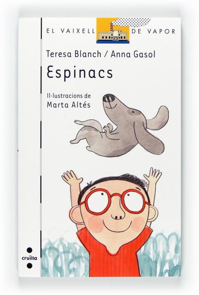 ESPINACS | 9788466127714 | BLANCH GASOL, TERESA/GASOL TRULLOLS, ANNA | Llibreria Ombra | Llibreria online de Rubí, Barcelona | Comprar llibres en català i castellà online