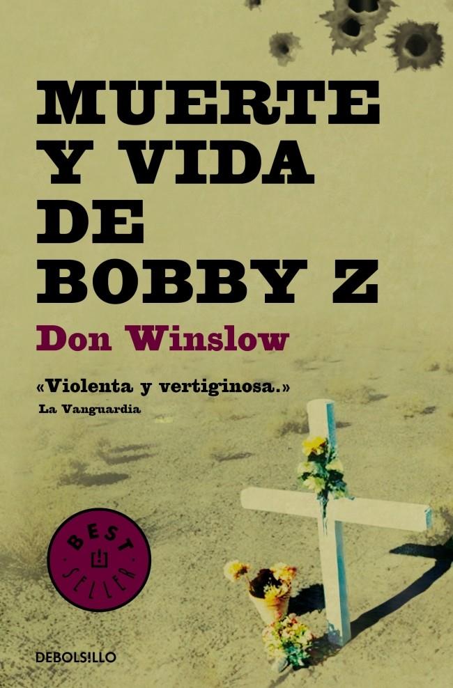 MUERTE Y VIDA DE BOBBY Z | 9788499894386 | DON WINSLOW | Llibreria Ombra | Llibreria online de Rubí, Barcelona | Comprar llibres en català i castellà online