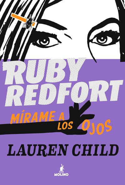 RUBY REDFORT MIRAME A LOS OJOS | 9788427203020 | LAUREN CHILD | Llibreria Ombra | Llibreria online de Rubí, Barcelona | Comprar llibres en català i castellà online