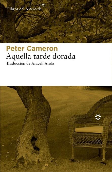 AQUELLA TARDE DORADA | 9788416213269 | CAMERON, PETER | Llibreria Ombra | Llibreria online de Rubí, Barcelona | Comprar llibres en català i castellà online