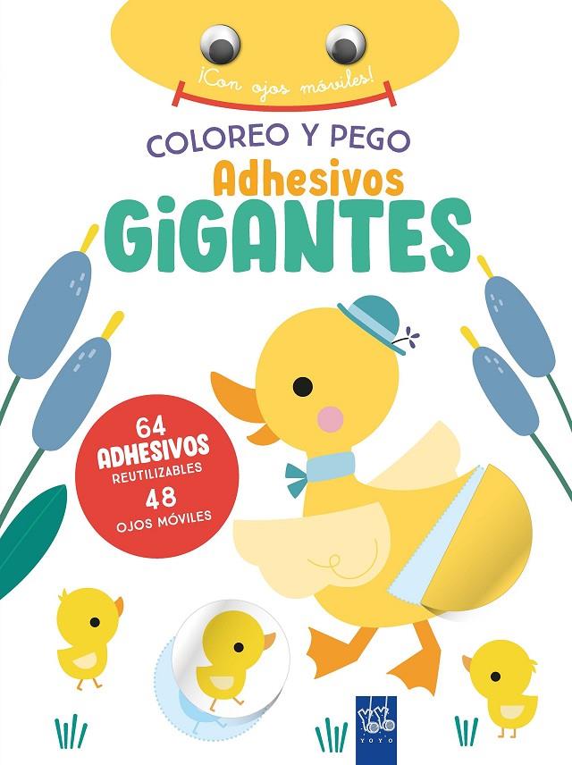 COLOREO Y PEGO ADHESIVOS GIGANTES. PATO | 9788408266396 | YOYO | Llibreria Ombra | Llibreria online de Rubí, Barcelona | Comprar llibres en català i castellà online