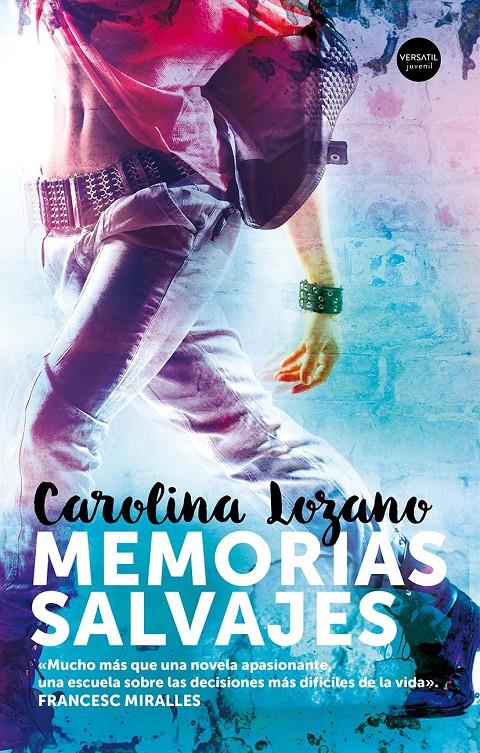 MEMORIAS SALVAJES | 9788494819117 | LOZANO, CAROLINA | Llibreria Ombra | Llibreria online de Rubí, Barcelona | Comprar llibres en català i castellà online