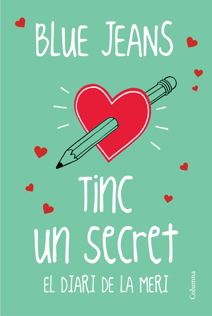 TINC UN SECRET EL DIARI DE LA MERI | 9788466419116 | BLUE JEANS | Llibreria Ombra | Llibreria online de Rubí, Barcelona | Comprar llibres en català i castellà online