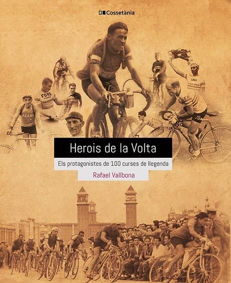 HEROIS DE LA VOLTA | 9788413560656 | VALLBONA SALLENT, RAFAEL | Llibreria Ombra | Llibreria online de Rubí, Barcelona | Comprar llibres en català i castellà online